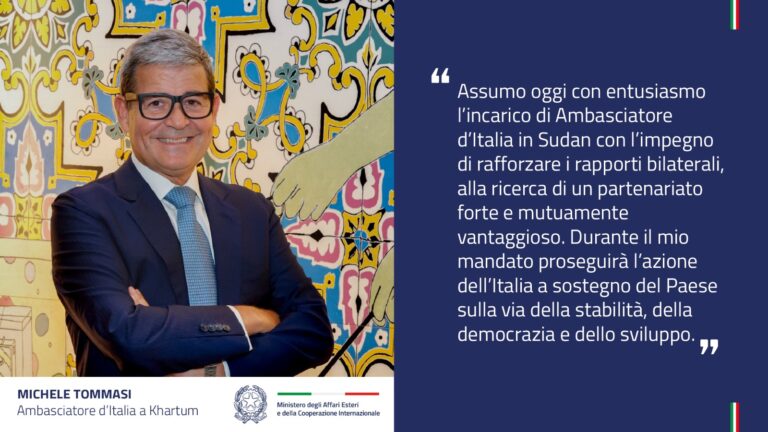 Michele Tommasi nuovo Ambasciatore d’Italia a Khartoum