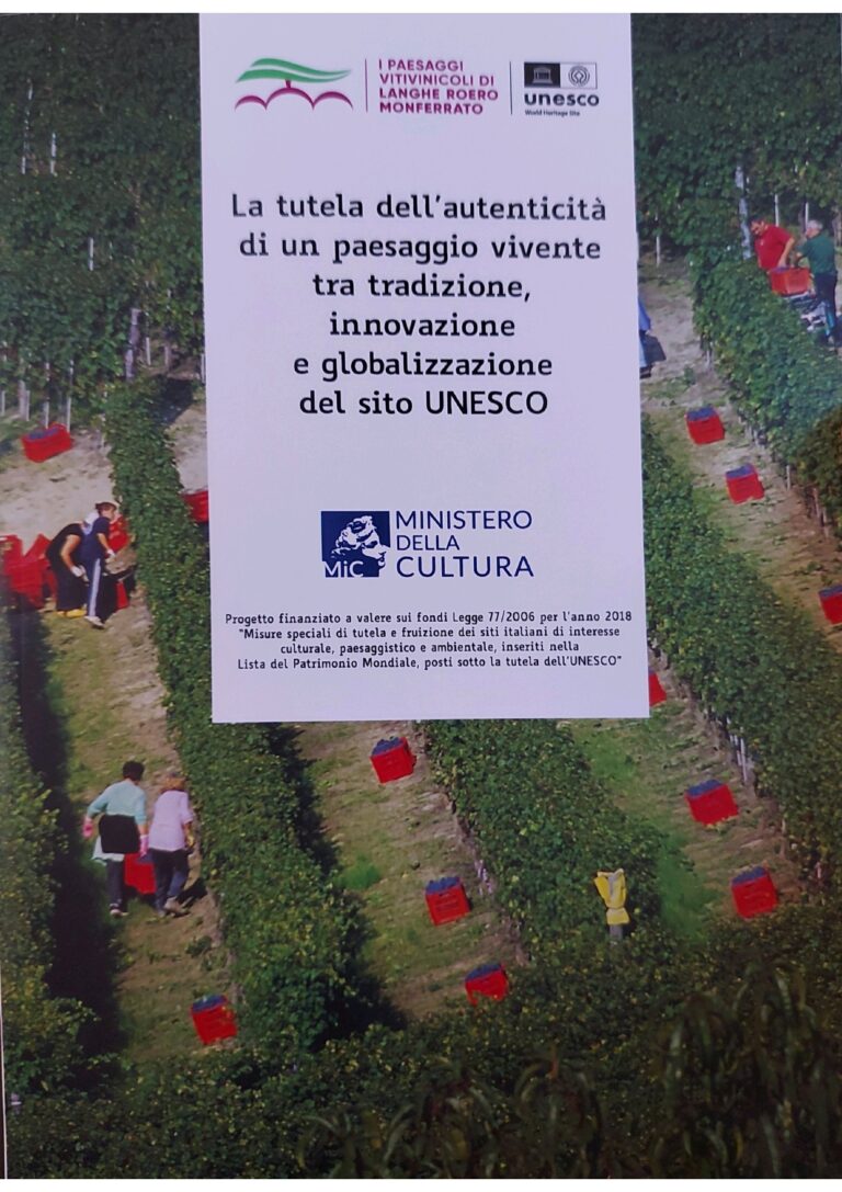 “LA TUTELA DELL’AUTENTICITÀ DI UN PAESAGGIO VIVENTE TRA TRADIZIONE, INNOVAZIONE E GLOBALIZZAZIONE”