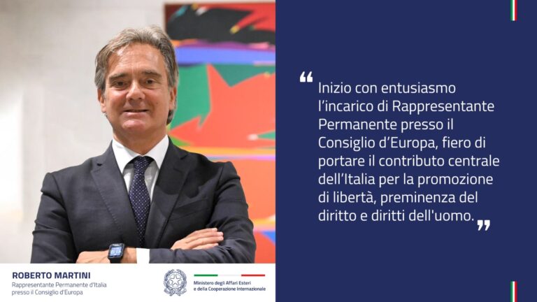 Roberto Martini nominato Rappresentante Permanente al Consiglio d’Europa