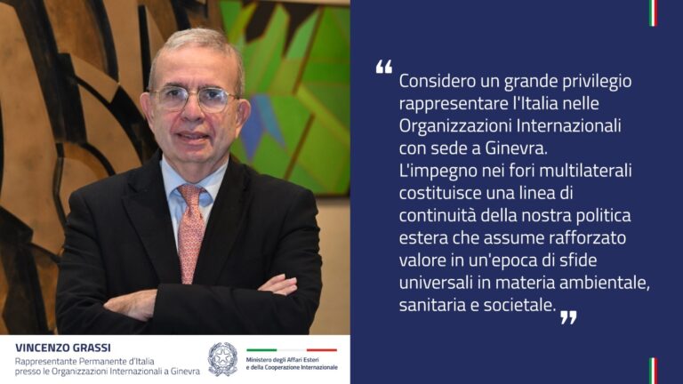 Vincenzo Grassi nuovo Rappresentante Permanente d’Italia presso le OOII di Ginevra